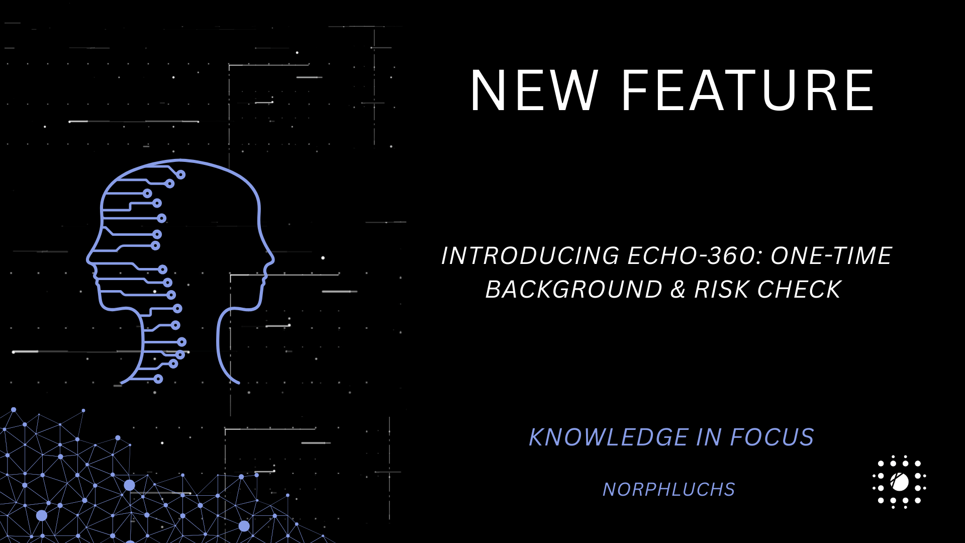 Introducing Echo-360: One-Time Background & Risk Check