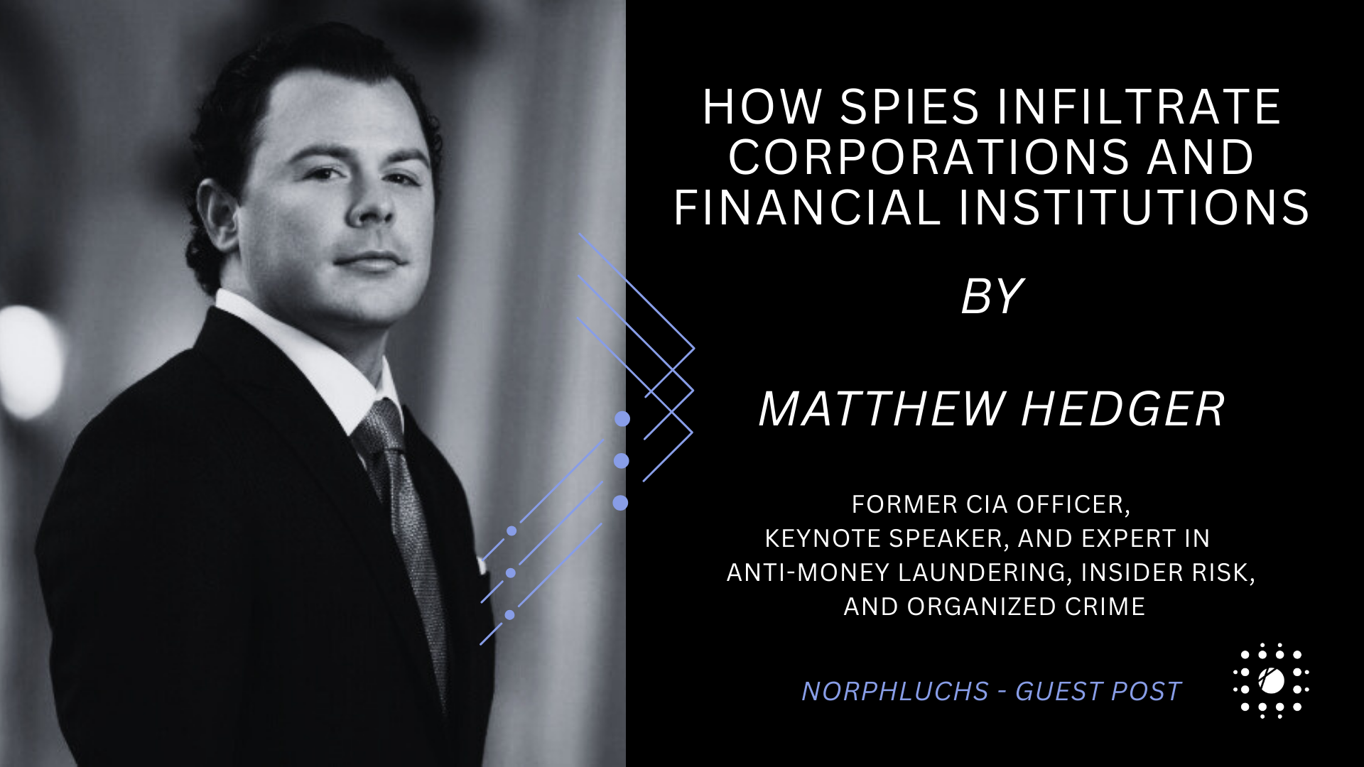 Guest Post | How Spies Infiltrate Corporations and Financial Institutions